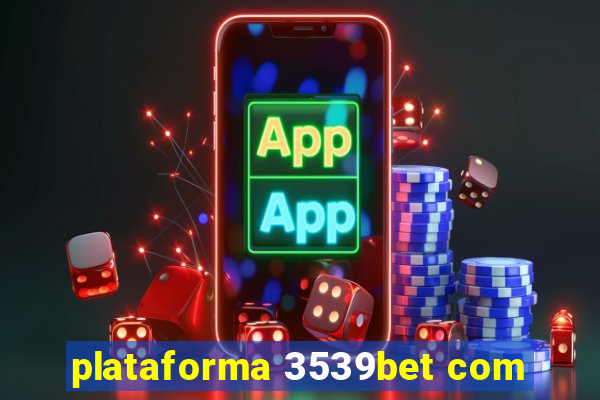 plataforma 3539bet com